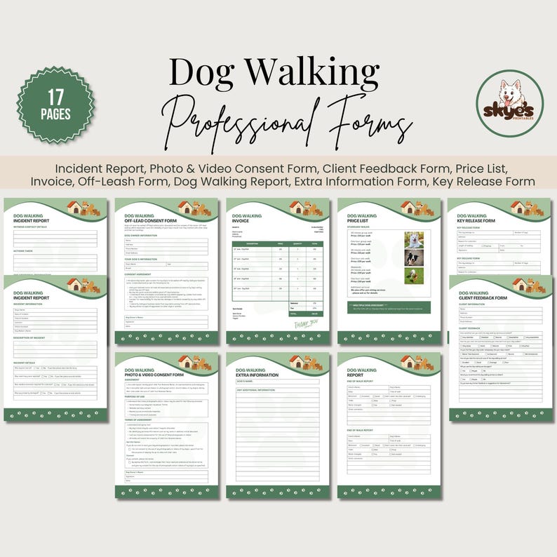 A set of 17-page dog walking forms in green. The forms include an incident report, photo & video consent form, client feedback form, price list, invoice, off-lead form, dog walking report, extra information form, and key release form.
