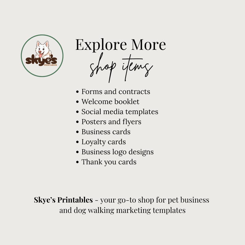 Promotional image for Skye's Printables, offering marketing templates for pet businesses and dog walkers. The image includes a logo with a dog illustration, the text "Check out my other shop items", and a list of products such as forms, business cards, and social media templates.