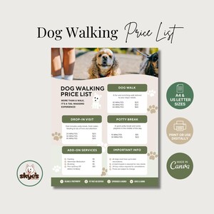 A dog walking price list template featuring a dog walking image. The design includes the text "Dog Walking Price List" and "Editable Template - Instant Download". The template is A4 and US Letter sizes. The template is editable in canva.