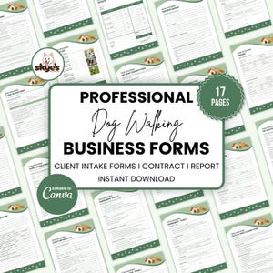 May include: A collection of 17 professional dog walking business forms including client intake forms, contracts, and reports. The documents feature green accents, paw print borders, and a dog house graphic. Text includes Professional Dog Walking Business Forms, Client Intake Forms, Contract, Report, Instant Download, and Editable in Canva.