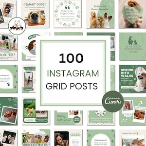 A set of 100 Instagram grid posts with a dog walking theme. The posts include images of dogs, quotes, and text such as "Smart Dogs", "Happy Dog, Happy Owner", and "Walk Free!" The posts are in shades of green and white.