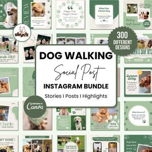 May include: A digital bundle of 300 social media templates for dog walking services, featuring sage green and white colour schemes. The central graphic displays the text DOG WALKING Social Post INSTAGRAM BUNDLE Stories | Posts | Highlights.