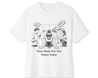 Thou Shalt Not Test Mama Today T-Shirt | Mom Graphic Tee