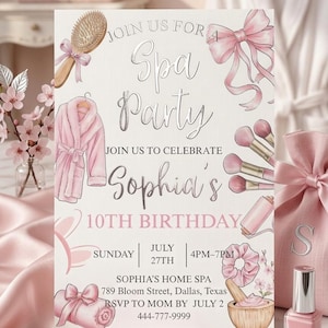 May include: A pink and white spa party invitation featuring illustrations of spa items. The invitation includes text that reads "Join us for a Spa Party" and announces Sophia's 10th birthday. The invitation also includes the date, time, and location.