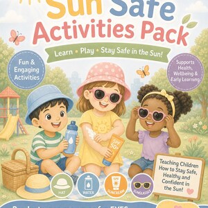 Può includere: Illustrazione colorata che promuove attività per la sicurezza solare dei bambini. L'immagine presenta tre bambini con occhiali da sole, crema solare e bottiglie d'acqua. Il testo include "Sun Safe Activities Pack" e "Ready-to-use resources for EYFS".