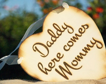 Personalized Burned Engraved Wooden Heart Wedding Sign-Rustic Chic Wedding-Flower Basket Alternative-Son or Daughter Daddy here comes Mommy