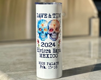 Dave And Tim in Mexico 2024 ~ Glow in the Dark ~ 20 oz. Travel Mug ~ Sugar Skull ~ Vacuum Insulated with Lid and Straw