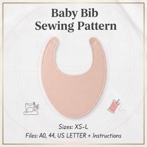Könnte beinhalten: Ein hellrosa Baby-Lätzchen-Schnittmuster mit dem Text "Baby Bib Sewing Pattern". Das Lätzchen hat eine abgerundete Form mit Druckknöpfen. Enthält die Größen XS-L und die Dateiformate A0, 44, US LETTER + Instructions.