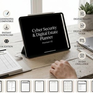Puede incluir: Una tableta que muestra el texto Cyber Security & Digital Estate Planner Premium V2, acompañada de iconos para Goodnotes, descarga instantánea, edición británica, holiet digital, guía de legado digital, rastreador de suscripciones y reto de 30 días.