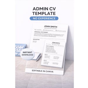 Pode incluir: Um modelo de currículo de administrador branco com o texto "ADMIN CV TEMPLATE" e "NO EXPERIENCE" em azul. O modelo inclui seções para declarações pessoais, educação, experiência de trabalho e habilidades. As palavras "INSTANT DOWNLOAD" e "EDITABLE IN CANVA" também são visíveis.