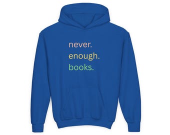 Never Enough Books Gildan Youth Hoodie, Bright text Minimalist look