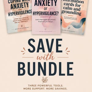 Könnte beinhalten: Ein digitales Paket mit drei Anleitungen: Coping with Anxiety and Hypervigilance, Anxiety or Hypervigilance und Affirmation cards for calm and grounding. Der Text lautet Save with Bundle, Three powerful tools. More support. More savings.
