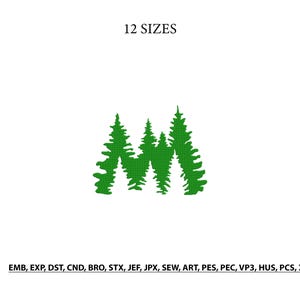 Puede incluir: Un diseño de bordado a máquina verde que presenta un grupo de pinos estilizados. El texto 12 SIZES aparece en la parte superior, y el texto EMB, EXP, DST, CND, BRO, STX, JEF, JPX, SEW, ART, PES, PEC, VP3, HUS, PCS, XXX está impreso abajo.