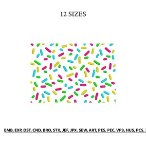 Sprinkles Embroidery Design- Sprinkle Pattern Machine Embroidery- Colorful Confetti Embroidery File- Cupcake Baking Design- PES DST- 12 Size