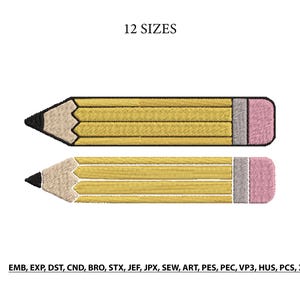 May include: Two embroidered pencils with yellow bodies, gray ferrules, and pink erasers are displayed. The pencils have black tips and are set against a white background. The text "12 SIZES" is above the pencils. Below the pencils are file format abbreviations.
