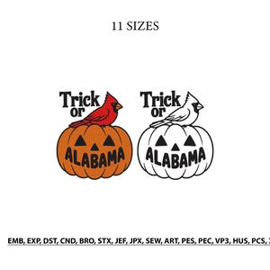 May include: Two machine embroidery designs featuring a cardinal bird perched on a jack-o'-lantern pumpkin with the text Trick or ALABAMA. One design is in orange and red, the other is in black and white. Includes 11 SIZES and file formats EMB, EXP, DST, CND, BRO, STX, JEF, JPX, SEW, ART, PES, PEC, VP3, HUS, PCS, XXX.