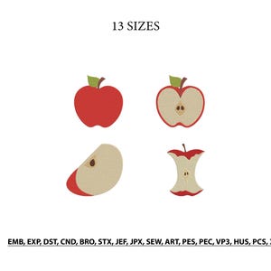 May include: An embroidery design featuring four apple variations: a whole red apple, a halved apple, a slice, and a core. The text 13 SIZES appears at the top, and a list of file formats including EMB, EXP, DST, CND, BRO, STX, JEF, JPX, SEW, ART, PES, PEC, VP3, HUS, PCS, XXX is at the bottom.