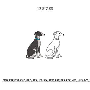 Può includere: Un disegno per ricamo digitale con due levrieri seduti, uno nero e grigio con collare blu e uno con contorno bianco. Il testo 12 SIZES appare in alto, e i formati file EMB, EXP, DST, CND, BRO, STX, JEF, JPX, SEW, ART, PES, PEC, VP3, HUS, PCS, XXX sono elencati in basso.