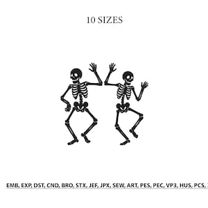 May include: A black graphic design featuring two dancing skeletons with raised arms. The text 10 SIZES appears at the top, and a list of file formats including EMB, EXP, DST, CND, BRO, STX, JEF, JPX, SEW, ART, PES, PEC, VP3, HUS, PCS, XXX is at the bottom.