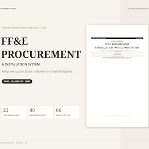 May include: A digital toolkit for interior design project delivery titled FF&E Procurement & Installation System. It includes 25 professional forms, 9 Excel tracker sheets, and 6 ready-to-use files in Word, fillable PDF, and Excel formats.