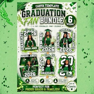May include: A Canva template graduation fan bundle featuring six distinct designs in shades of green. The layout includes text such as Graduation Fan Bundle, Class of 2026, and Amara Jones, alongside placeholders for graduate photos and customisable text elements.