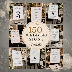 May include: A collection of white wedding signs featuring black text and minimalist graphics, including table numbers, menu cards, and guest book signs. The central circular emblem displays the text 150+ WEDDING SIGNS Bundle.