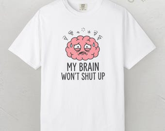 Overthinking Brain Graphic Tee, Anxiety Mental Health Shirt, Relatable Meme Top