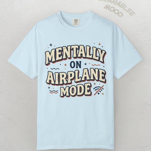 Mentally On Airplane Mode Retro Graphic Tee – Sarcastic Vacation Shirt image 11