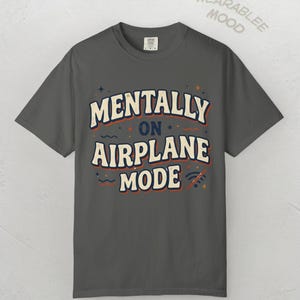 Mentally On Airplane Mode Retro Graphic Tee – Sarcastic Vacation Shirt image 9