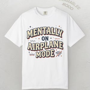 Mentally On Airplane Mode Retro Graphic Tee – Sarcastic Vacation Shirt image 1