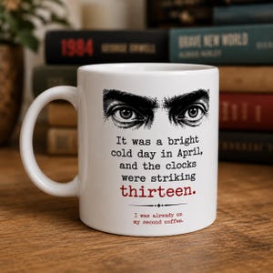 1984 Coffee Mug,  George Orwell Mug, Literary Coffee Cup, Book Lover Gift, Dystopian Novel Gift, Reader Mug. English Teacher Gift