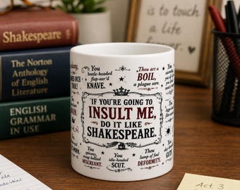Shakespeare Insults Mug Funny Literary Coffee Mug Bard Lover Gift English Teacher Mug Book Lover Gift Shakespeare Quote Cup