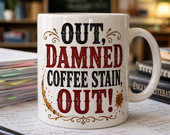 Funny English Teacher Mug, Macbeth Coffee Cup, Shakespeare Teacher Gift, Literature Professor Mug for Book Lovers