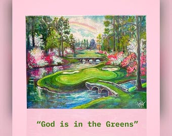 Amen Corner Inspired ORIGINAL Acrylic Golf Landscape Painting  “God is in the Greens.”
