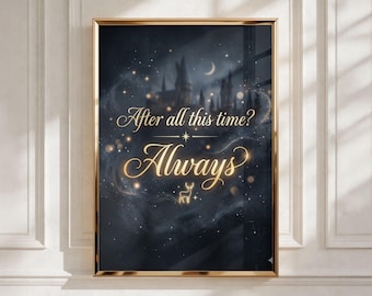 ¿Después de todo este tiempo? Siempre. Arte mural con cita inspiradora sobre el amor. Tipografía. Póster. Decoración para el hogar. Descarga digital.