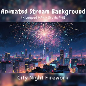 Può includere: Animated Stream Background 4K Looped MP4 + Static PNG con uno skyline cittadino notturno illuminato da fuochi d'artificio colorati nelle tonalità rosa, blu e oro. Il testo City Night Firework è visualizzato nella parte inferiore.