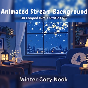 Op de afbeelding: Een geanimeerde stream-achtergrond genaamd Winter Cozy Nook met een 4K looped MP4 en statische PNG. De scène toont een blauwe kamer met een raamuitzicht op een besneeuwde nacht, een bureau met een lantaarn, een boek, een mok en een blauwe fauteuil.