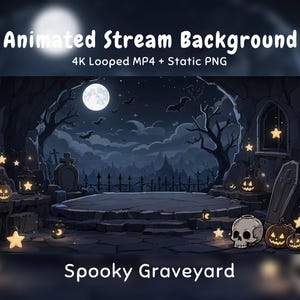 May include: Animated stream background featuring a spooky graveyard scene with a full moon, bats, tombstones, a coffin, jack-o'-lanterns, a skull, and glowing star-shaped lights. The text reads Animated Stream Background 4K Looped MP4 + Static PNG Spooky Graveyard.