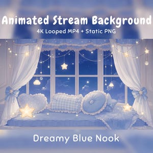 以下が含まれることがあります： Dreamy Blue Nookと題されたアニメーションストリーム背景。窓際の席、青いカーテン、星型のフェアリーライト、様々な青いクッションが特徴です。テキストにはAnimated Stream Background 4K Looped MP4 + Static PNG Dreamy Blue Nookと書かれています。