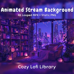May include: An animated stream background titled Cozy Lofi Library, featuring a 4K looped MP4 and static PNG. The scene depicts a room with a bookshelf, a plush armchair, and a city skyline view at night, illuminated by purple string lights.