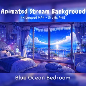 May include: An animated stream background featuring a blue ocean bedroom with a bed, a balcony overlooking the sea, and hanging decorations. The text reads Animated Stream Background 4K Looped MP4 + Static PNG and Blue Ocean Bedroom.