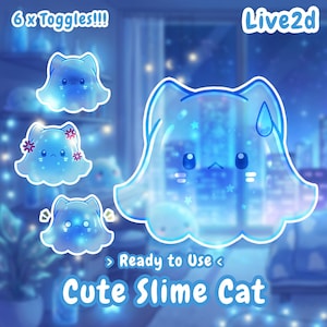 May include: A digital illustration of a blue, translucent, cat-shaped slime character with a glowing effect. The image includes the text 6 x Toggles!!!, Live2d, Ready to Use, and Cute Slime Cat, featuring variations of the character with different expressions.