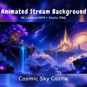 以下が含まれることがあります： アニメーションストリーム背景。宇宙の空の城、浮遊する島々、輝く紫の木々、滝が描かれています。テキストには「Animated Stream Background 4K Looped MP4 + Static PNG」および「Cosmic Sky Castle」と星空を背景に記されています。