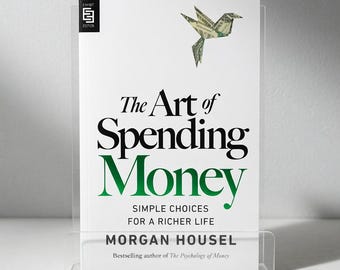 El arte de gastar dinero / Libro de Morgan Housel