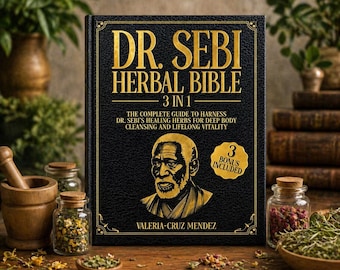 La Biblia Herbaria del Dr. Sebi: 3 en 1, Hierbas Curativas Naturales