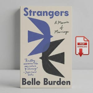 May include: A hardcover book titled "Strangers: A Memoir of Marriage" by Belle Burden. The cover features two stylized bird silhouettes in blue and black against a cream background. A quote from Joyce Carol Oates is also visible.