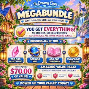 May include: A digital promotional graphic for The Dreamy Cove Megabundle featuring a pink crystal, a blue orb, a pink book, and a gold star coin. Text includes 200,000 Valley Magic, 600,000 Mist, 600,000 Storymagic, 100,000,000 Star Coin, and $70.00 of value.