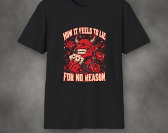 „Wie es sich anfühlt, grundlos zu lügen“-Shirt | Lustiges Grafik-T-Shirt | Vintage-Siebdruck-Stil | Originelles Geschenk