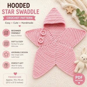 Può includere: Una copertina avvolgente all'uncinetto rosa a forma di stella con cappuccio e due bottoni circolari. Il testo recita HOODED STAR SWADDLE CROCHET PATTERN, BEGINNER FRIENDLY, SOFT & COZY, ADORABLE DESIGN, PERFECT GIFT e FINISHED SIZE circa 70 x 70 cm.