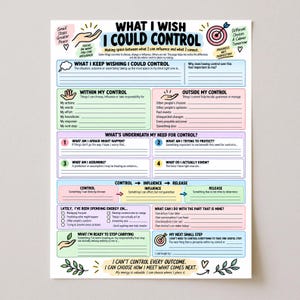 May include: A printable worksheet titled What I Wish I Could Control, featuring sections for reflection on personal influence, boundaries, and emotional regulation. The document uses pastel-coloured boxes, icons, and lines for writing responses.